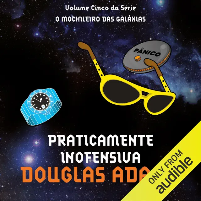 Praticamente inofensiva: O mochileiro das galáxias, Livro 5 (Unabridged)