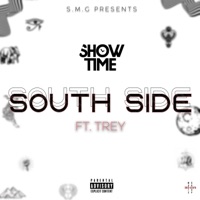 SOUTH SIDE (feat. Trey CSN) - Single - SHOWTIME 837