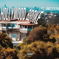 Hollywood Broke - Single - Gagnoma & UNCLE XAN