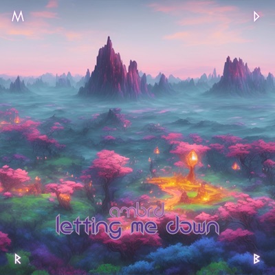 Letting Me Down - Single
