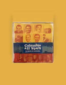 Colombia All Starsを聴いたり、ミュージックビデオを鑑賞したり、経歴やツアー日程などを確認したりしましょう！