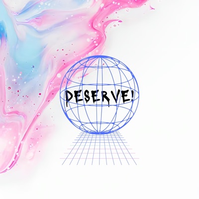 Deserve! - Single