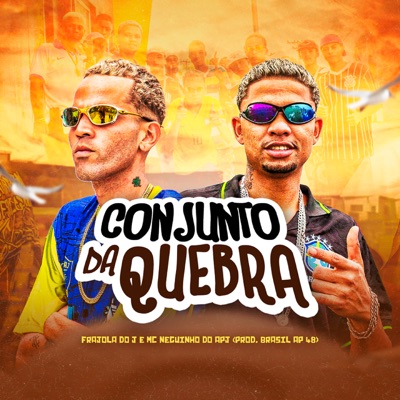Conjunto da Quebra (feat. MC Neguinho do Apj) - Single