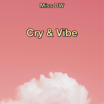 Cry & Vibe - Single