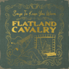 Mountain Song - Flatland Cavalry