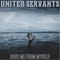 Save Me From Myself - United Servants lyrics