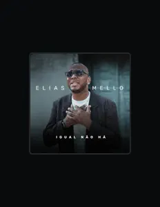 收听 Elias Mello、观看音乐视频、阅读小传、查看巡演日期等 ！