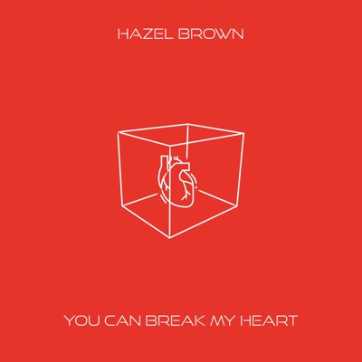 You Can Break My Heart (feat. desso) - Single