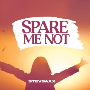Spare Me Not