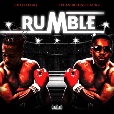 Rumble (feat. SplashBros Stackz) - Single