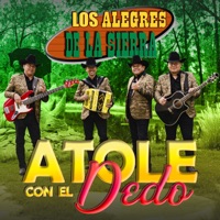 Atole Con el Dedo - Single - Los Alegres de la Sierra