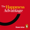 The Happiness Advantage - Shawn Achor