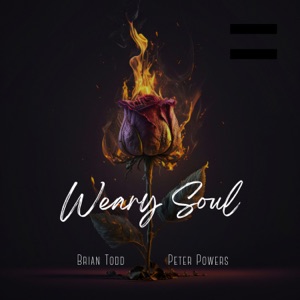 Weary Soul (feat. Peter Powers)