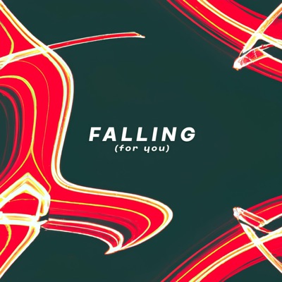 Falling (For You) - Single