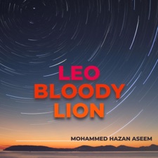 Mohammed Hazan Aseem - LEO (Bloody Lion)
