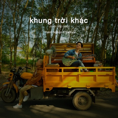 Khung Trời Khác (feat. BadBz) [nhộn nhịp hơn] - Single