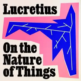 On the Nature of Things (Unabridged)