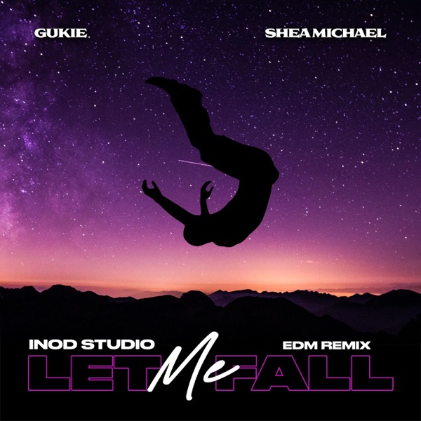 Let Me Fall (feat. Shea Michael) [EDM Remix] [EDM Remix]