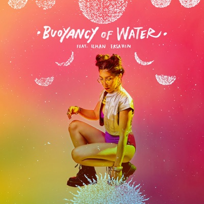 Buoyancy Of Water (feat. İlhan Erşahin) - Single