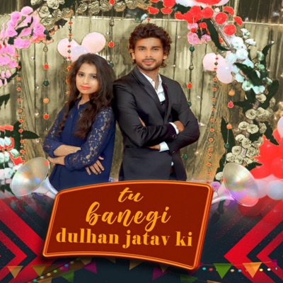 Tu Banegi Dulhan Jatav Ki - Single