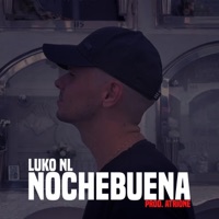 NOCHEBUENA - Single - LUKO NL & Atrione