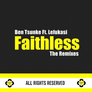 Faithless (feat. Lefukasi) [Tribute to Lefa McDonald Tsunke] - Single