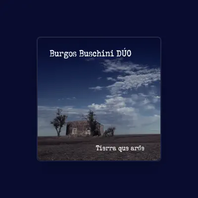 Listen to Burgos Buschini DÚO, watch music videos, read bio, see tour dates & more!