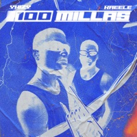 100 Millas (feat. Kaeele) - Single - YHIZY