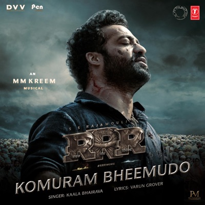 Song - Komuram Bheemudo (From "RRR") - Kaala Bhairava & M.M. Kreem