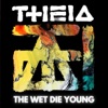 The Wet Die Young - EP