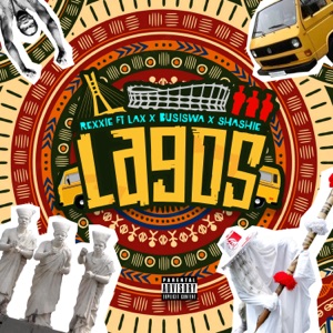 Lagos (feat. L.A.X, Shashie)