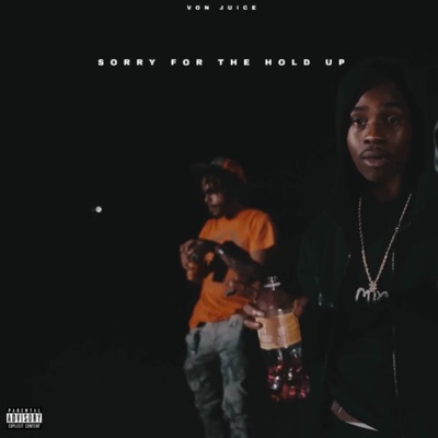 Sorry For the Hold Up - EP