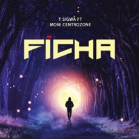 Ficha (feat. Moni Centrozone & Cat P) - Single - T Sigwa