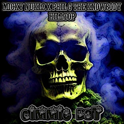 GIMMIE DAT (feat. MICKY NUKLZ & PHIL G the KNOWBODY) - Single