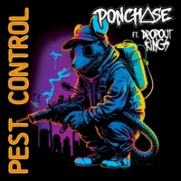 PEST CONTROL (feat. Dropout Kings) - Single - Ponchase