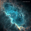 432 Hertz - Deep Sleep, Vol. 1 - PureVibration