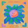 Flowers (We Have Grown) - EP