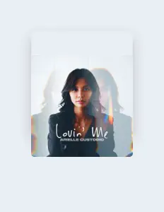 Arielle Custodioを聴いたり、ミュージックビデオを鑑賞したり、経歴やツアー日程などを確認したりしましょう！