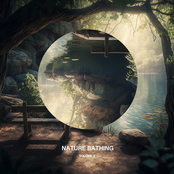 Nature Bathing, Vol. 2 - EP