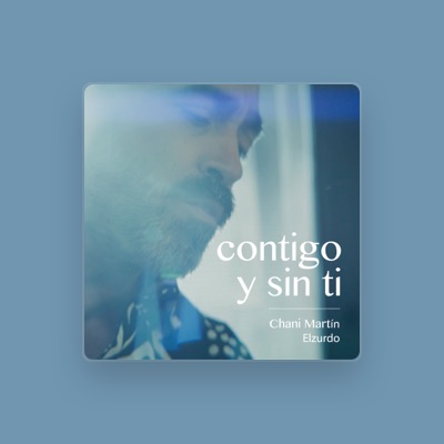 Listen to Chani Martín Elzurdo, watch music videos, read bio, see tour dates & more!