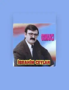 İbrahim Ceylan을(를) 듣고, 뮤직 비디오를 보고, 약력을 읽고, 투어 일정 등을 확인하세요!
