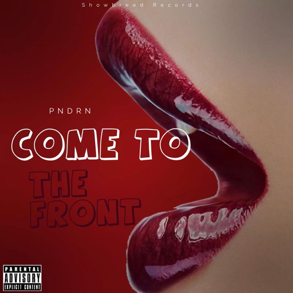 Come To the Front - Single