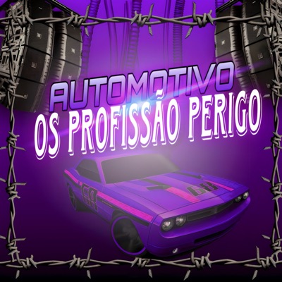 Automotivo os Profissão Perigo (feat. DJ ZÉ 014) - Single