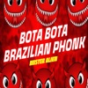 Bota Bota Brazilian Phonk - Single