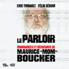 Le parloir - Éric Thibault