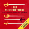 I tre moschettieri - Alexandre Dumas