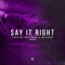 Say It Right (Sped Up) artwork