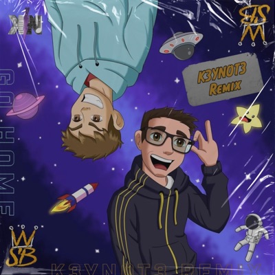 Go Home (K3YN0T3 Remix) [K3YN0T3 Remix] - Single