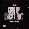 Chin up,Chest Out (feat. 2DAYZ) - Single