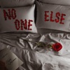 No One Else - Single